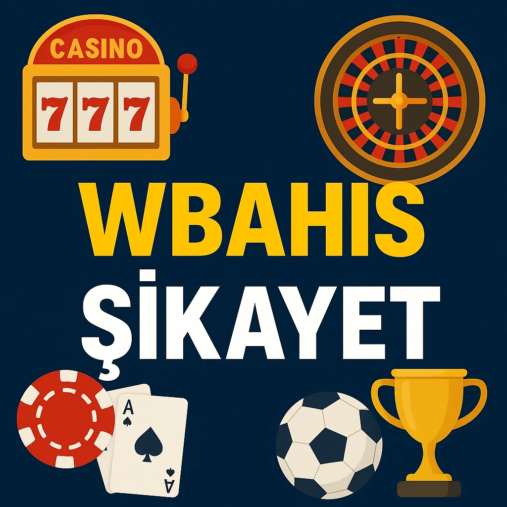 Koyu bir arka plan üzerinde sarı WBahis ve beyaz Şikayet metinleri, slot makinesi, rulet, poker fişleri, kartlar, futbol topu ve kupa gibi casino temalı simgeler içeriyor. WBahis Şikayetvar kullanıcıları tanıdık oyun havasını tanıyacaklardır.